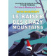 Le baiser des Crazy Moutains