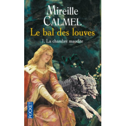 La Chambre maudite (Le Bal des Louves tome 1)