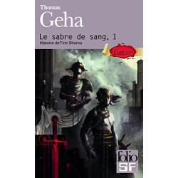 Le sabre de sang (Tome 1-Histoire de Tiric Sherna)