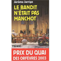 Le bandit n'etait pas manchot