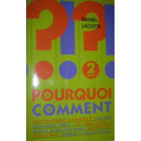 Le pourquoi du comment. 2. Quelle est l'origine du caractère a ?...