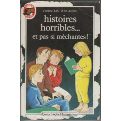 Histoires horribles-- et pas si méchantes