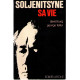 Soljenitsyne. Sa vie