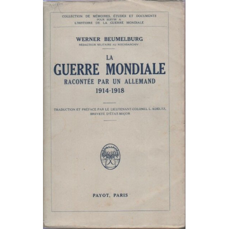 La guerre mondiale racontee par un allemand 1914-1918