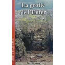 La grotte de l'Enfer