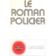 Le roman policier (Textes pour aujourd'hui)