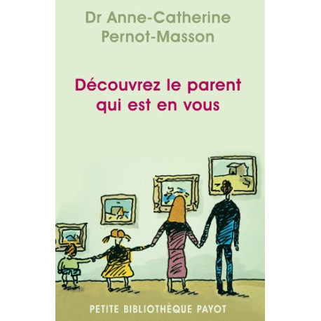 Découvrez le parent qui est en vous