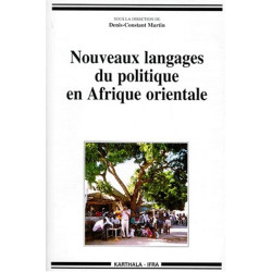 Nouveaux langages du politique en Afrique orientale