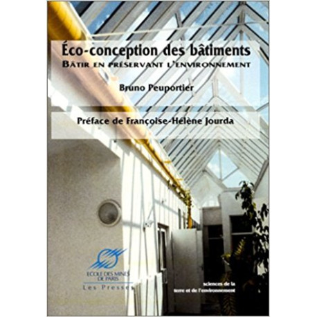 Eco-conception des bâtiments : Bâtir en préservant au mieux...