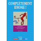 Complètement idiome