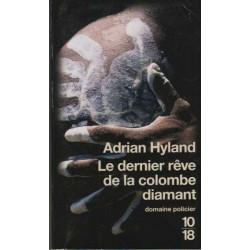 Le dernier rêve de la colombe diamant