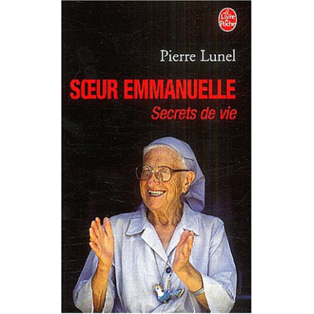 Soeur Emmanuelle secrets de vie