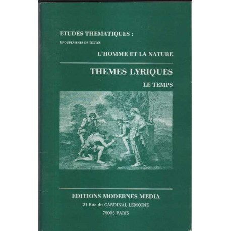 Etudes thematiques: groupements de textes l'homme et la nature/...