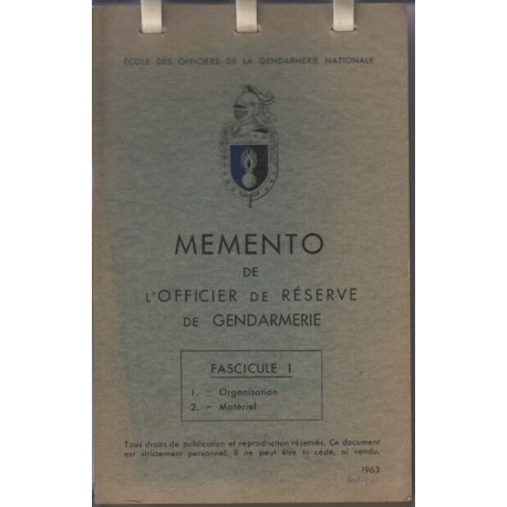 Memento de l'officier de reserve de gendarme fascicule fascicule I...