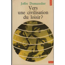 Vers une civilisation du loisir