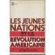 Les jeunes nations et la revolution americaine