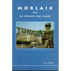 Morlaix ou la chance qui passe