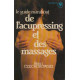 Le Guide Marabout de l'acupressing et des massages (Collection...