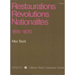 Restaurations révolutions nationalités: 1815-1870