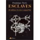 Esclaves