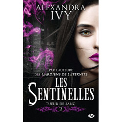 Les Sentinelles Tome 2: Tueur de sang