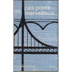 Ces ponts merveilleux