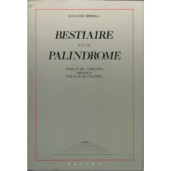 BESTIAIRE SUIVI DE PALINDROME