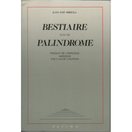 BESTIAIRE SUIVI DE PALINDROME