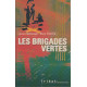 Les brigades vertes