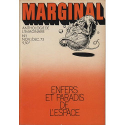 Marginal anthologie de l'imaginaire : enfers et paradis de l'espace