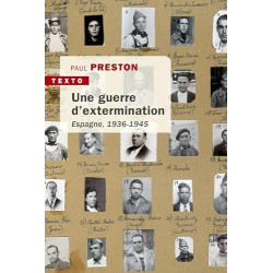 Une guerre d'extermination: ESPAGNE 1936-1945