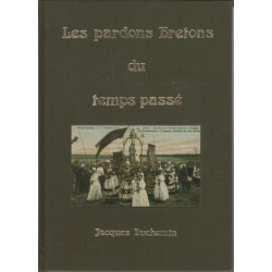 Les pardons Bretons du temps passé