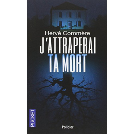 J'attraperai ta mort