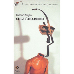 Une contre-enquête du commissaire Liberty : Chez l'oto-rhino