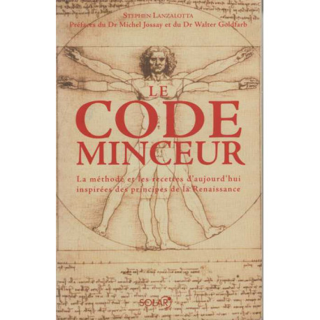 Le code minceur : La méthode et les recettes d'aujourd'hui...