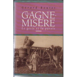 Le geste et la parole (Les gagne-misère.)