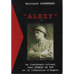 Alezy : Le lieutenant-colonel Jean Eynaud de Fay et la libération...