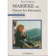 Marieke ou Panser les blessures