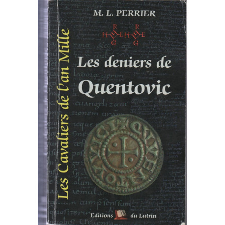 Les cavaliers de l'an mille Tome 2 : Les Deniers de Quentovic :...