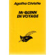 Mr Quinn en voyage