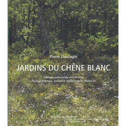 Jardins du chêne blanc