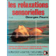 Les relaxations sensorielles