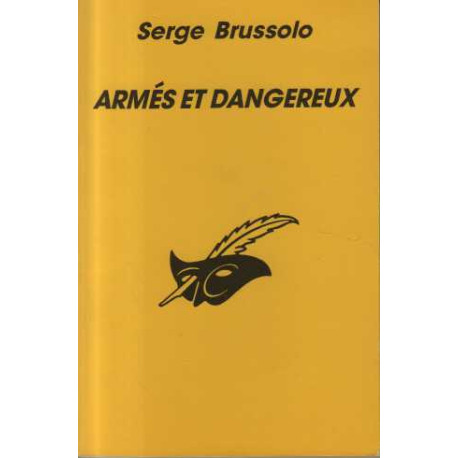 Armés et dangereux