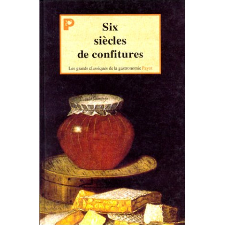 Six siècles de confitures