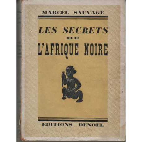 Les secrets de l'Afrique noire