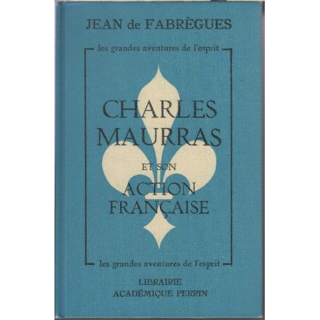 Charles maurras et son action francaise