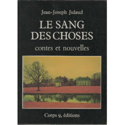 Le sang des choses contes et nouvelles