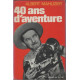 40 ans d'aventure