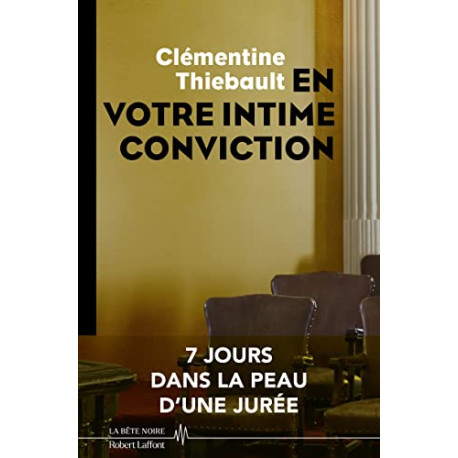 En votre intime conviction - 7 jours dans la peau d'une juree