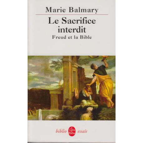 Le Sacrifice interdit : Freud et la Bible